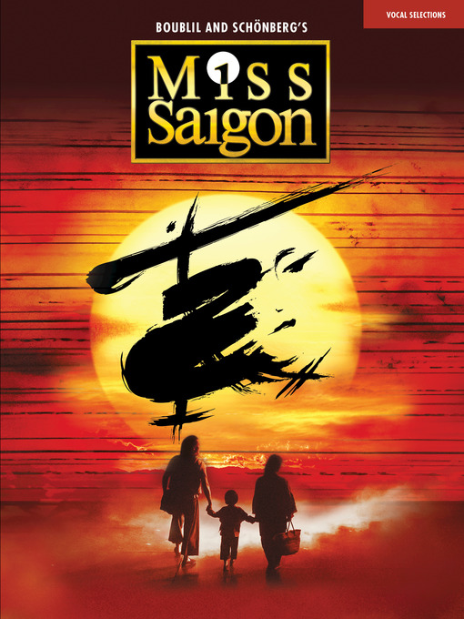 Title details for Miss Saigon (2017 Broadway Edition) by Claude-Michel Schonberg - Available